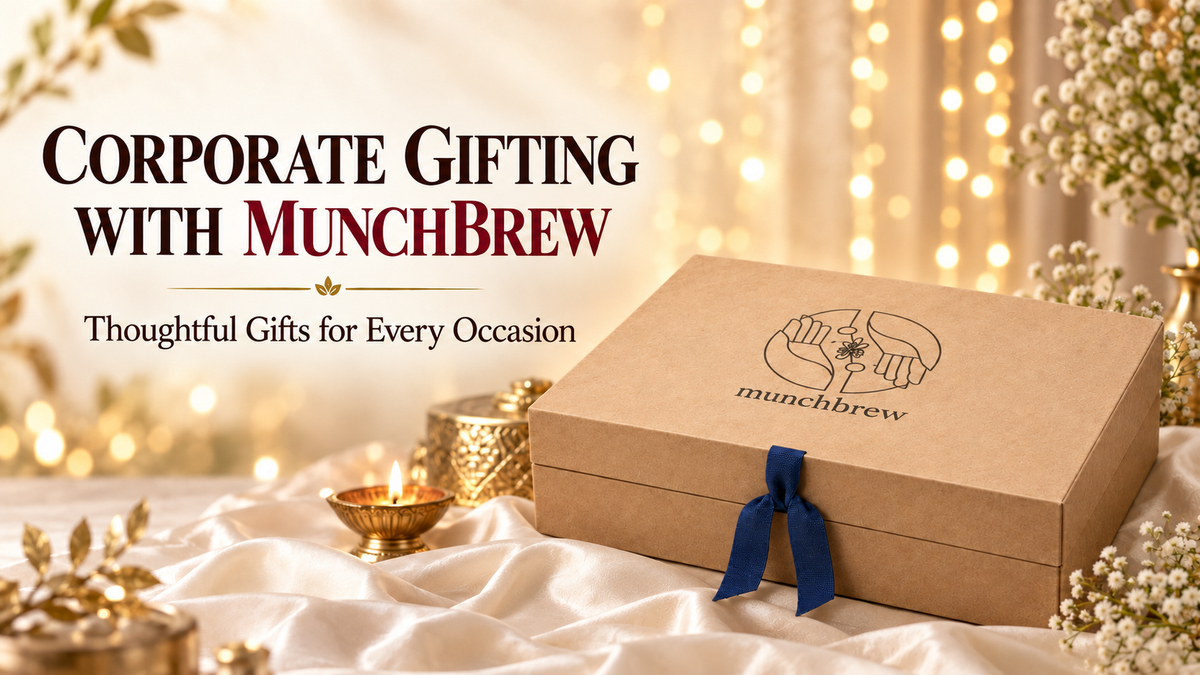 Corporate Gifting with MunchBrew: Thoughtful Gifts for Every Occasion